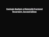 Download Geologic Analysis of Naturally Fractured Reservoirs Second Edition PDF Free