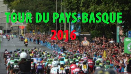 Tour du Pays Basque 2016 - Zoom sur les favoris de la 56e édition