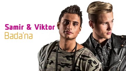 Samir & Viktor - Bada'na (Valsa Nakna)