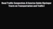 Read Road Traffic Congestion: A Concise Guide (Springer Tracts on Transportation and Traffic)