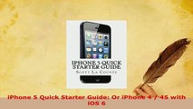 PDF  iPhone 5 Quick Starter Guide Or iPhone 4  4S with iOS 6 Download Online