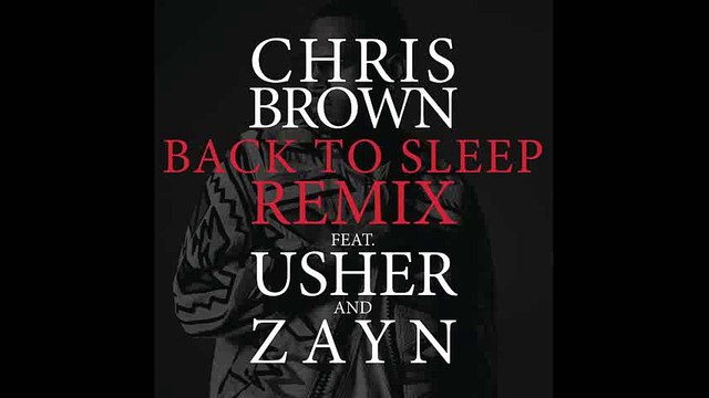 Chris Brown - Back To Sleep REMIX (Audio) ft. Usher, ZAYN