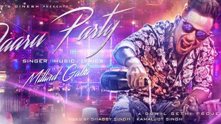 Daaru Party (Full Video Song) - Millind Gaba | MG