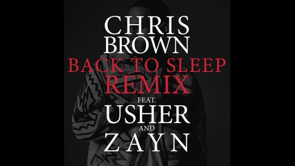 Chris Brown - Back To Sleep REMIX (Audio) ft. Usher, ZAYN_2