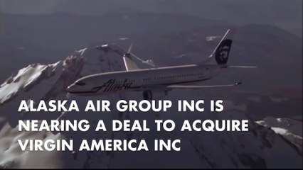 Alaska Air nears deal to buy Virgin America for over $2 billion
