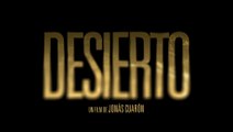 Desierto (BANDE ANNONCE VOST) avec Gael García Bernal, Jeffrey Dean Morgan - Le 13 avril 2016 au cinéma