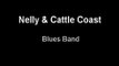 Nelly & Cattle Coast Blues Band: Mersedes Benz