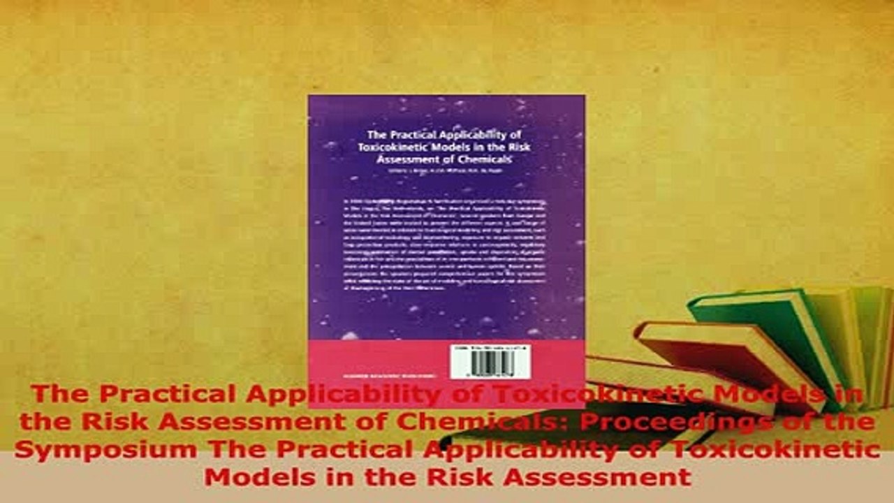 PDF  The Practical Applicability of Toxicokinetic Models in the Risk Assessment of Chemicals Free Books