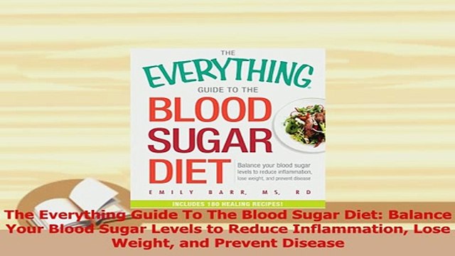 Read The Everything Guide To The Blood Sugar Diet Balance Your Blood Sugar Levels to Reduce Ebook Free