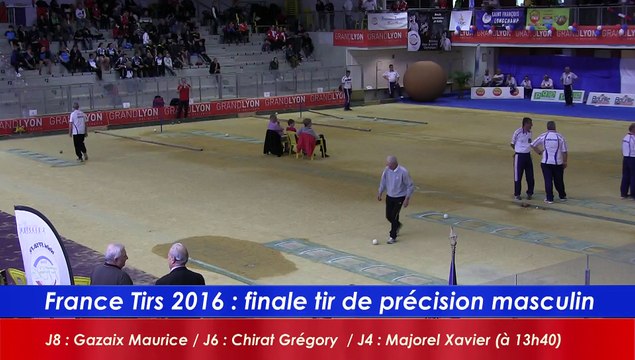 Finale tir de précision Masculin, France Tirs, Sport Boules, Dardilly 2016