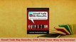 Download  Small Talk Big Results Chit Chat Your Way to Success Download Online