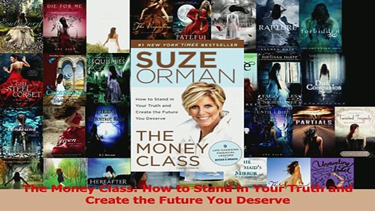 Read  The Money Class How to Stand in Your Truth and Create the Future You Deserve Ebook Free