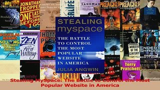 Read  Stealing MySpace The Battle to Control the Most Popular Website in America Ebook Free