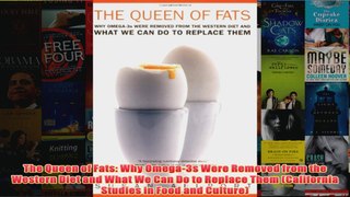 Free   The Queen of Fats Why Omega3s Were Removed from the Western Diet and What We Can Do to Read Download