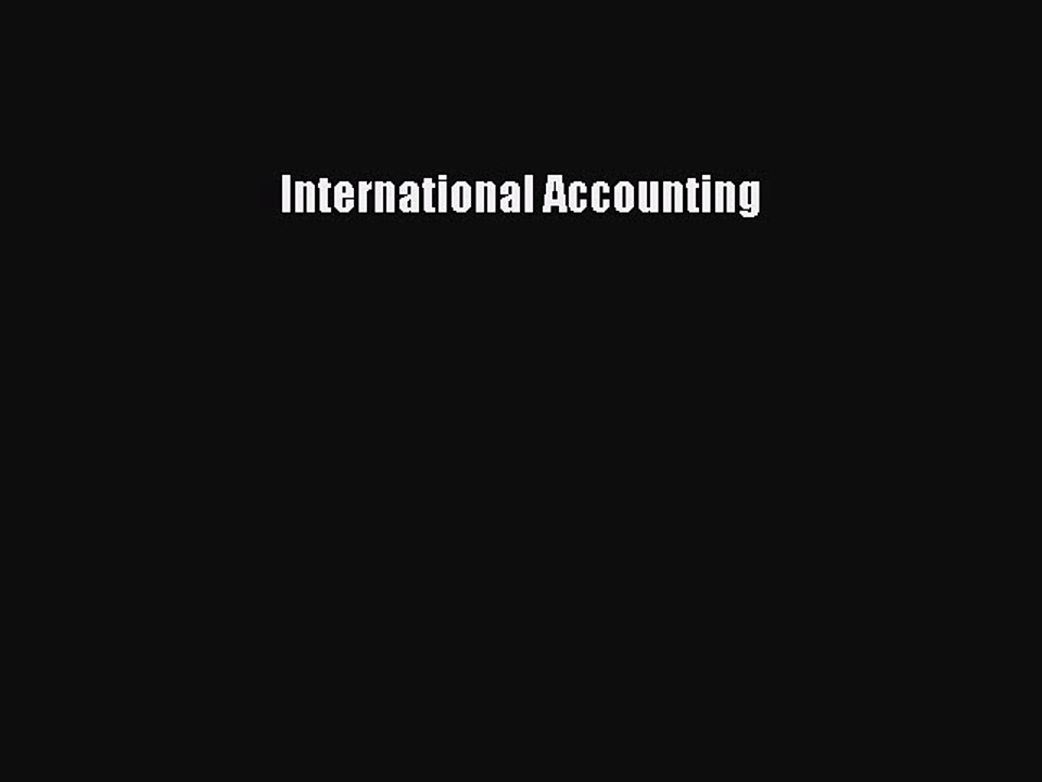 Read International Accounting Ebook Free