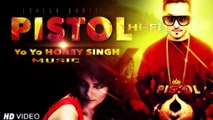 Yo Yo Honey Singh New Song 2016 - Pistol Hi Fi - Revenge - Lokesh Bhati Gurjar Dabangg - V.D Gujjar