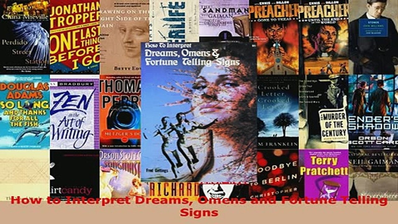 PDF How to Interpret Dreams Omens and Fortune Telling Signs Read Online