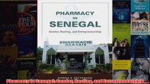 Free   Pharmacy in Senegal Gender Healing and Entrepreneurship Read Download