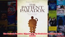 Free   The Patient Paradox Why SexedUp Medicine Is Bad For Your Health Read Download
