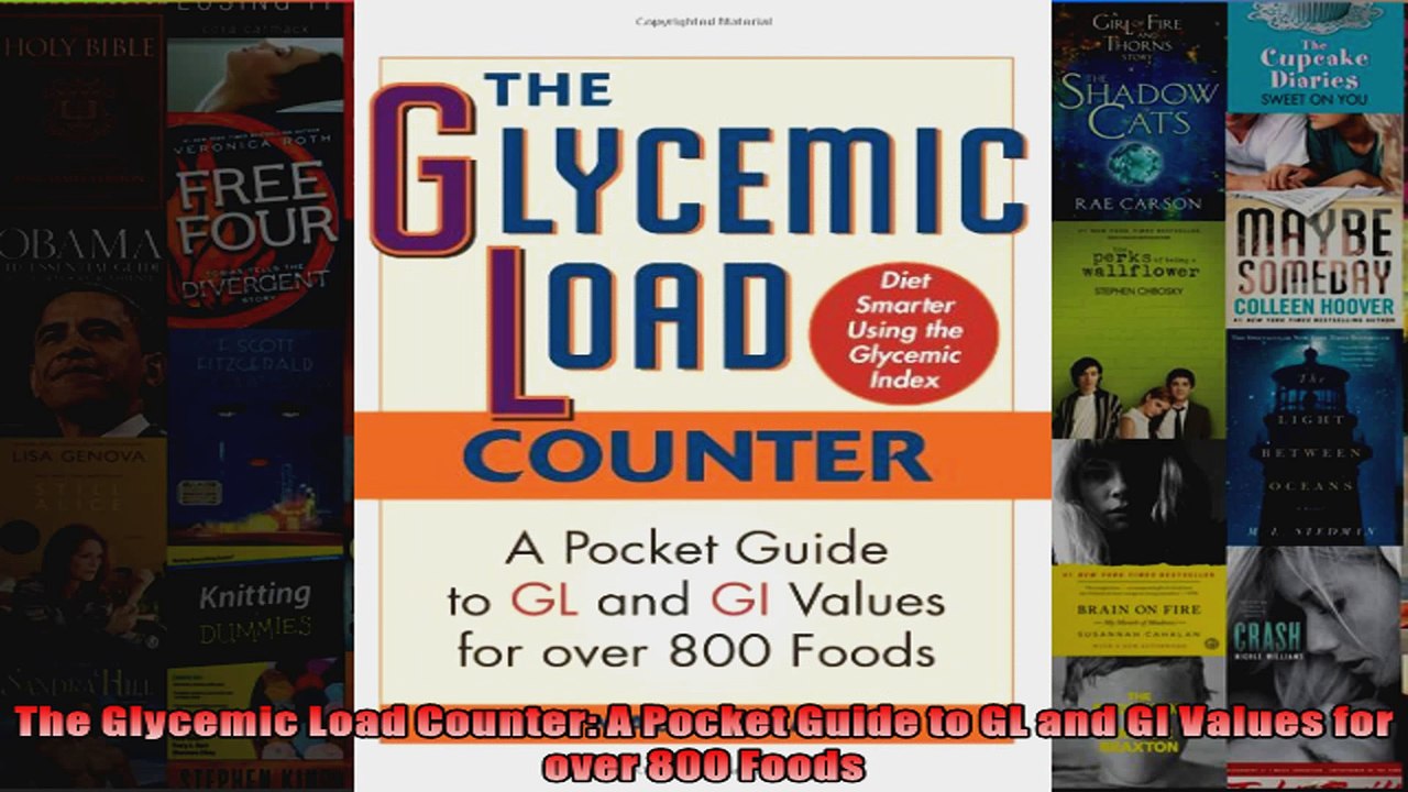 Download  The Glycemic Load Counter A Pocket Guide to GL and GI Values for over 800 Foods Full EBook Free