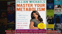 Download  Master Your Metabolism The 3 Diet Secrets to Naturally Balancing Your Hormones for a Hot Full EBook Free
