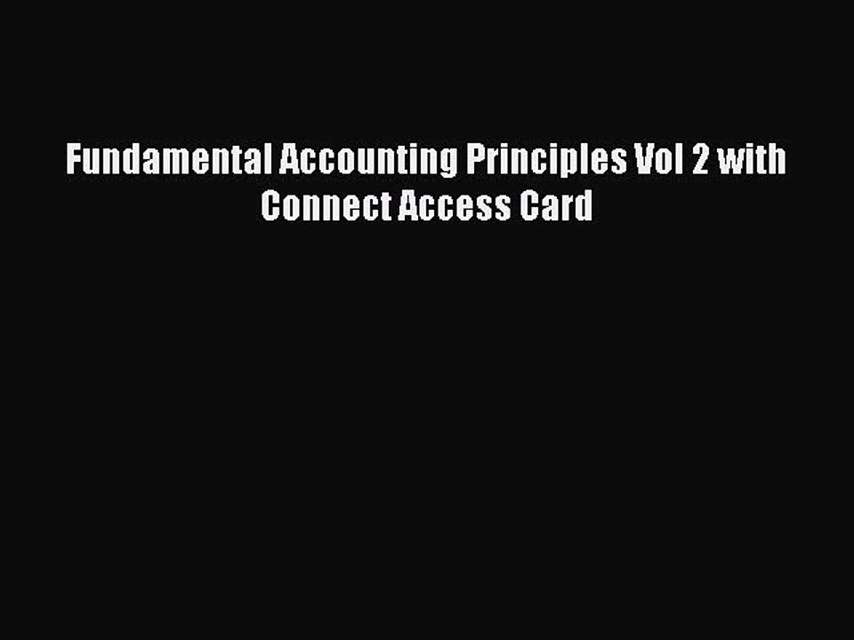 Download Fundamental Accounting Principles Vol 2 with Connect Access Card PDF Free