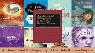 PDF  An Annotated Bibliography of the Holy Roman Empire Read Online