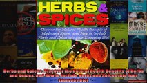 Read  Herbs and Spices Discover the Natural Health Benefits of Herbs and Spices and How to  Full EBook