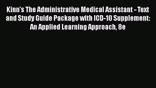 Download Kinn's The Administrative Medical Assistant - Text and Study Guide Package with ICD-10