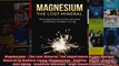 Read  Magnesium  The Lost Mineral The Importance of this Ancient Mineral in Modern Living  Full EBook