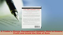 PDF  A Traders Money Management System How to Ensure Profit and Avoid the Risk of Ruin PDF Full Ebook