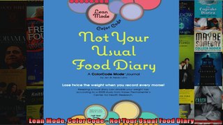 Read  Lean Mode Color Code  Not Your Usual Food Diary  Full EBook