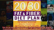 Read  The 2030 Fat  Fiber Diet Plan The WeightReducing HealthPromoting Nutrition System for  Full EBook