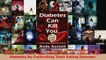 PDF  Diabetes Can Kill You Diabetes complications nearly killed me Most Type 2 Diabetics Read Online