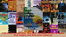 PDF  100 Days to success the first 20 days Loose weight feel happy and find your balance Read Online
