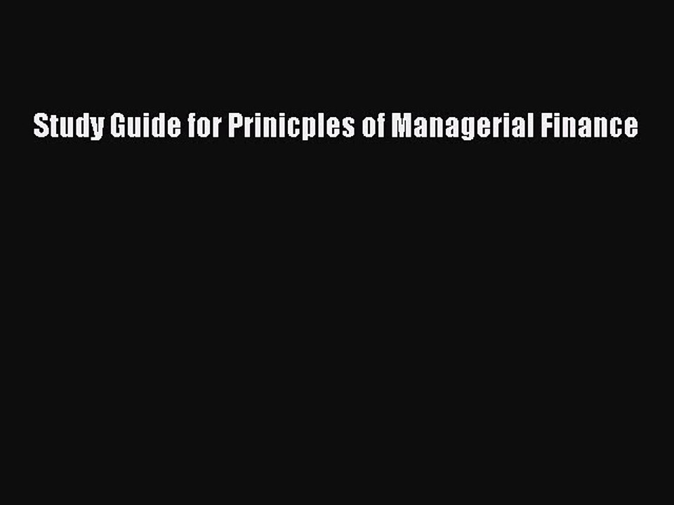 Read Study Guide for Prinicples of Managerial Finance PDF Free