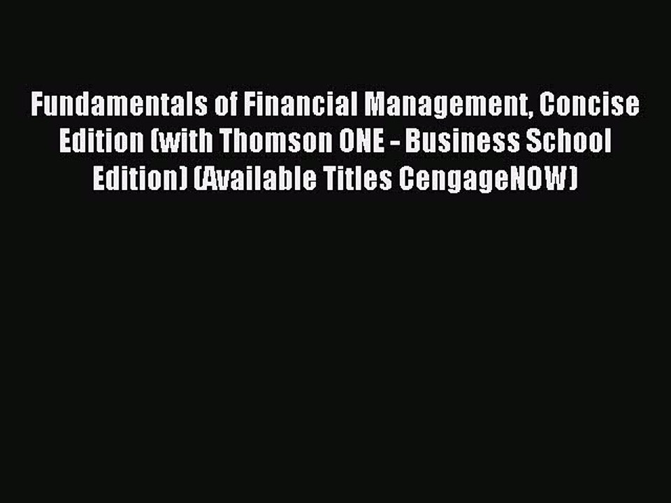 Read Fundamentals of Financial Management Concise Edition (with Thomson ONE - Business School