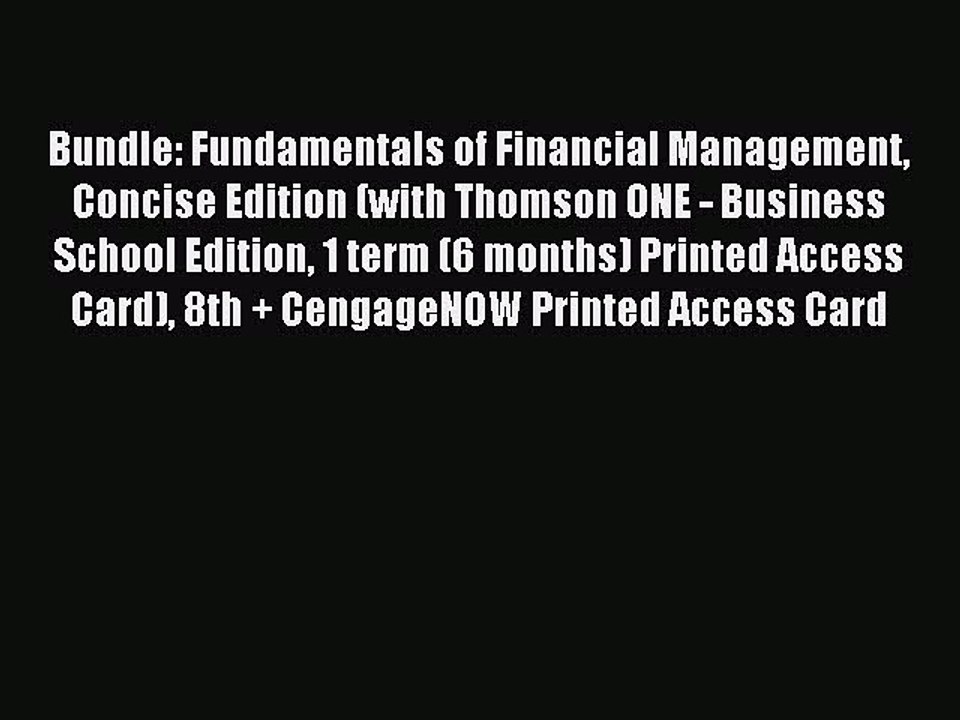 Read Bundle: Fundamentals of Financial Management Concise Edition (with Thomson ONE - Business
