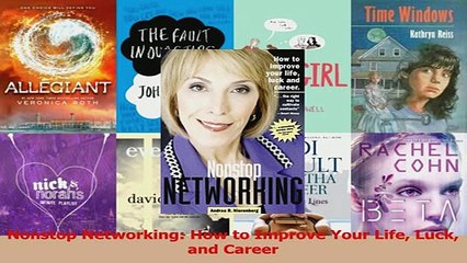 Download  Nonstop Networking How to Improve Your Life Luck and Career PDF Free