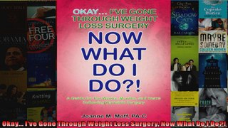 Read  Okay Ive Gone Through Weight Loss Surgery Now What Do I Do  Full EBook