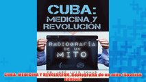 Free   CUBA MEDICINA Y REVOLUCIÓN Radiografía de un mito Spanish Edition Read Download