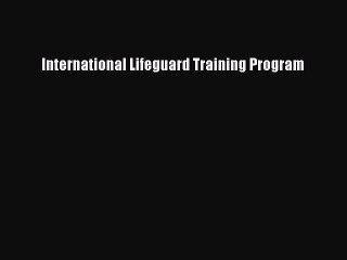 PDF International Lifeguard Training Program  EBook
