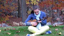 Stay Stay Stay ukulele cover