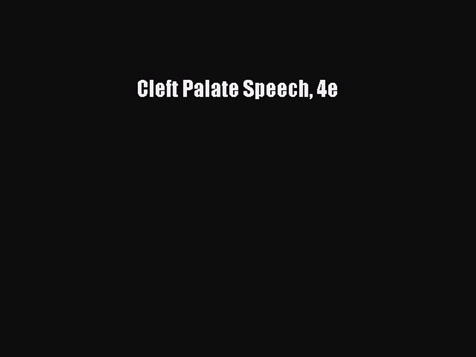 PDF Cleft Palate Speech 4e Free Books