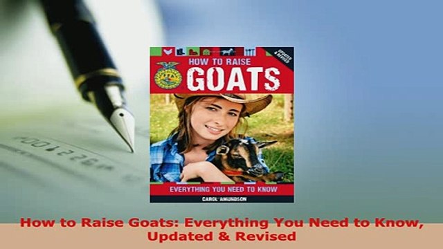 Download How to Raise Goats Everything You Need to Know Updated Revised PDF Online