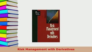 Download  Risk Management with Derivatives PDF Online