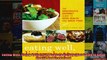Read  Eating Well Living Better The Grassroots Gourmet Guide to Good Health and Great Food  Full EBook