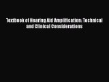 Download Textbook of Hearing Aid Amplification: Technical and Clinical Considerations Free