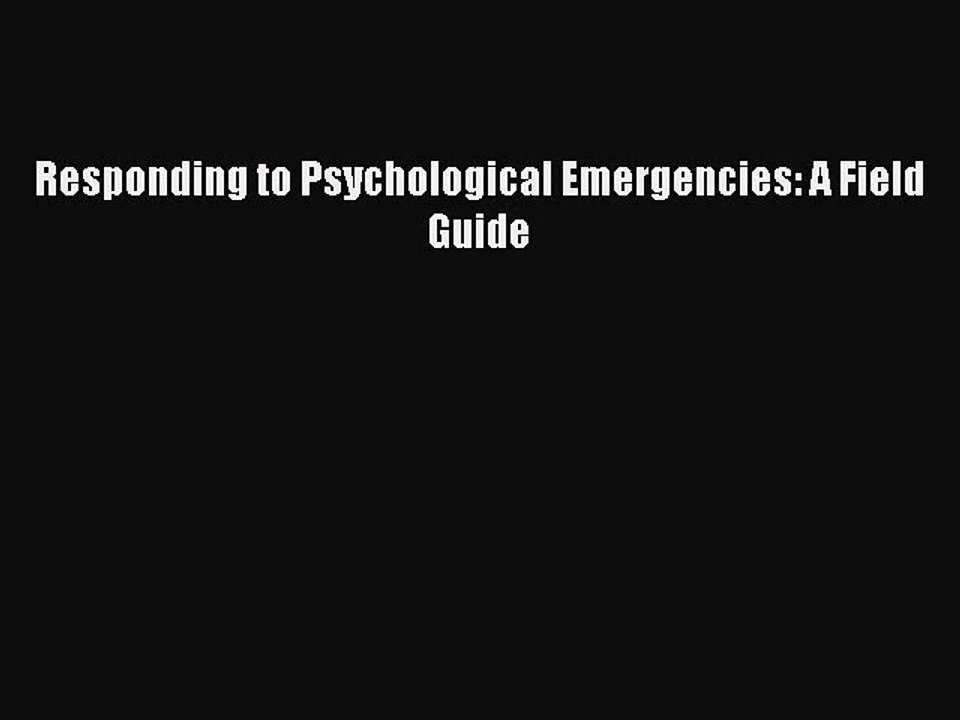 Download Responding to Psychological Emergencie...