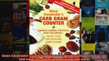 Read  Dana Carpenders Carb Gram Counter Usable Carbs Protein Fat and Calories  Plus Tips on  Full EBook